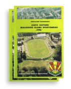 Książka - Zarys Historii Bialskiego Klubu Sportowego 